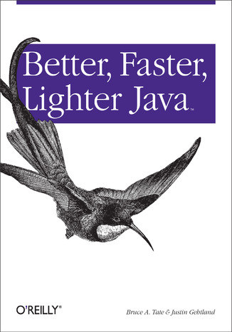 Okładka książki/ebooka Better, Faster, Lighter Java