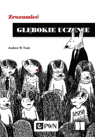 Okładka książki/ebooka Zrozumieć głębokie uczenie