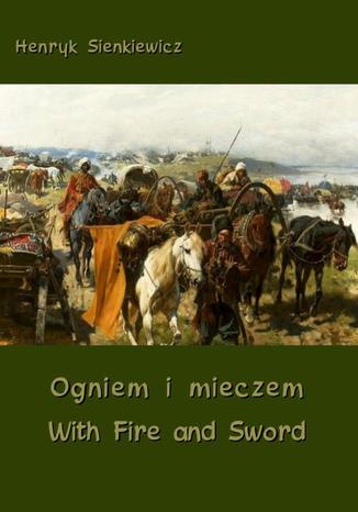 Okładka książki/ebooka Ogniem i mieczem - With Fire and Sword