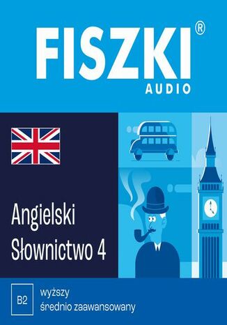 Okładka książki/ebooka FISZKI audio j. angielski Słownictwo 4