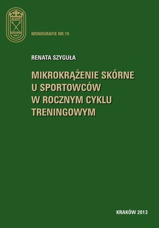 Okładka książki/ebooka Mikrokrążenie skórne u sportowców w rocznym cyklu treningowym