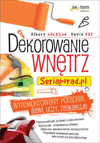 Dekorowanie wntrz. Seriaporad.pl Albert Jackson, David Day - okadka ebooka