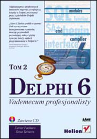 Delphi 6. Vademecum profesjonalisty. Tom II Xavier Pacheco, Steve Teixeira - okładka audiobooka MP3