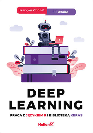 Okładka książki Deep Learning. Praca z językiem R i biblioteką Keras