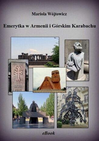 Okładka książki/ebooka Emerytka w Armenii i Górskim Karabachu