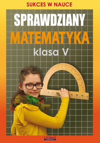 Okładka książki/ebooka Sprawdziany Matematyka Klasa V. Sukces w nauce