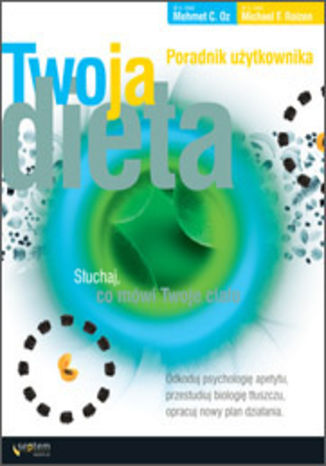Twoja dieta. Poradnik użytkownika