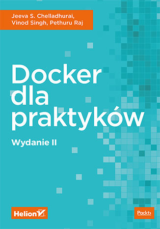 Docker dla praktyków. Wydanie II Jeeva S. Chelladhurai, Vinod Singh, Pethuru Raj - okładka audiobooka MP3