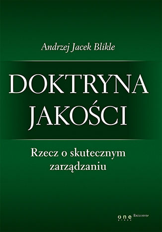 Doktryna jakości. Rzecz o skutecznym zarządzaniu Andrzej Jacek Blikle - okładka audiobooks CD