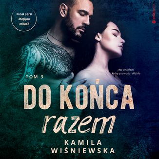 Do końca razem. Tom 3 Kamila Wiśniewska - okładka audiobooka MP3