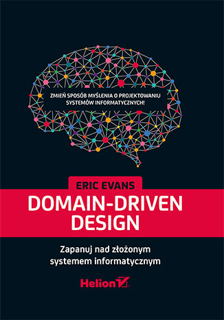 Okładka książki Domain-Driven Design. Zapanuj nad złożonym systemem informatycznym