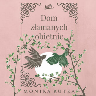 Dom złamanych obietnic