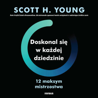 Okładka: Doskonal się w każdej dziedzinie. 12 maksym mistrzostwa