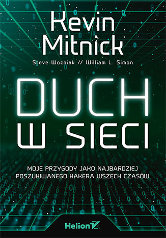Duch w sieci. Moje przygody jako najbardziej poszukiwanego hakera wszech czasów Kevin Mitnick (Author), Steve Wozniak (Foreword), William L. Simon (Contributor) - okładka audiobooks CD