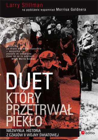 Duet, ktry przetrwa pieko. Niezwyka historia z czasw II wojny wiatowej Larry Stillman - okadka audiobooks CD