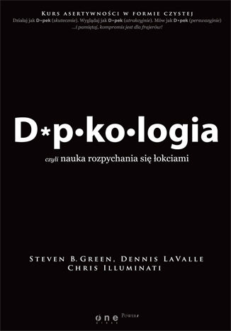 Dupkologia, czyli nauka rozpychania si okciami Steven B. Green, Dennis LaValle, Chris Illuminati - okadka audiobooka MP3