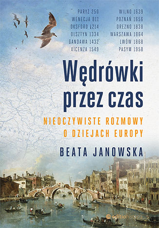 Wędrówki przez czas. Nieoczywiste rozmowy o dziejach Europy Beata Janowska - okładka audiobooka MP3