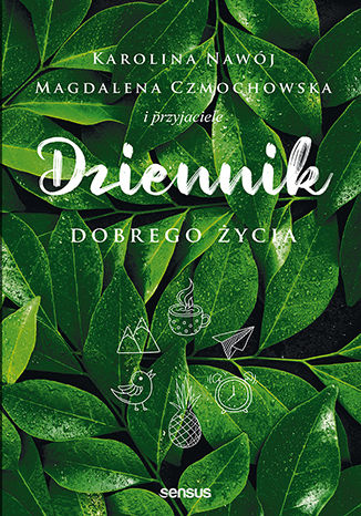 Dziennik dobrego życia Magdalena Czmochowska, Karolina Nawój - okładka audiobooks CD