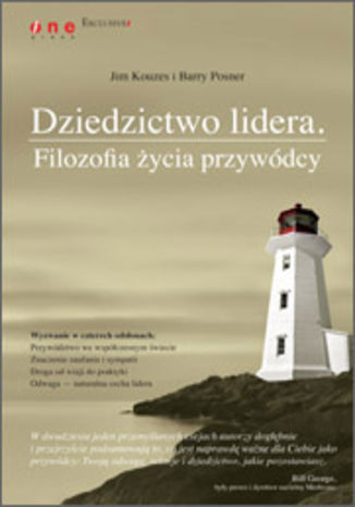 Dziedzictwo lidera. Filozofia ycia przywdcy James M. Kouzes, Barry Z. Posner - okadka ksiki