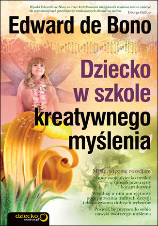 Okładka: Dziecko w szkole kreatywnego myślenia