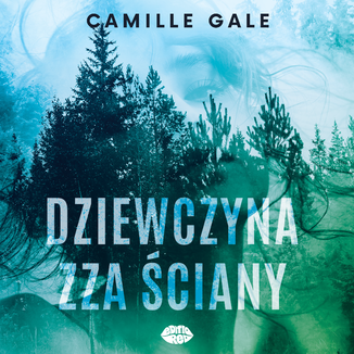 Dziewczyna zza ciany Camille Gale - okadka audiobooka MP3