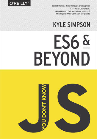 Okładka książki/ebooka You Don't Know JS: ES6 & Beyond