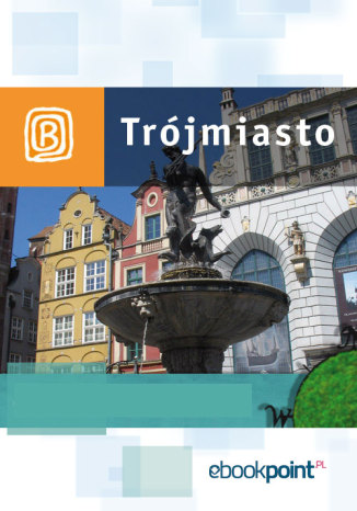 Okładka książki/ebooka Trójmiasto. Miniprzewodnik