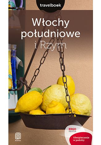 Okładka książki/ebooka Włochy południowe i Rzym. Travelbook. Wydanie 2