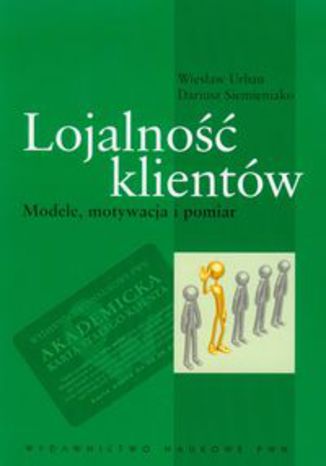 Okładka książki Lojalność klientów. Modele, motywacja i pomiar