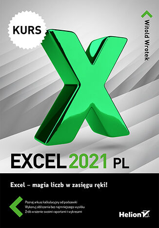 Excel 2021 PL. Kurs Witold Wrotek - okładka książki