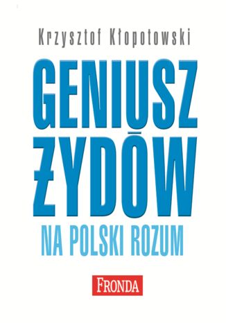 Okładka książki/ebooka Geniusz Żydów na polski rozum
