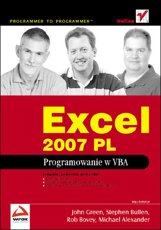 Excel 2007 PL. Programowanie w VBA John Green, Stephen Bullen, Rob Bovey, Michael Alexander - okładka ebooka