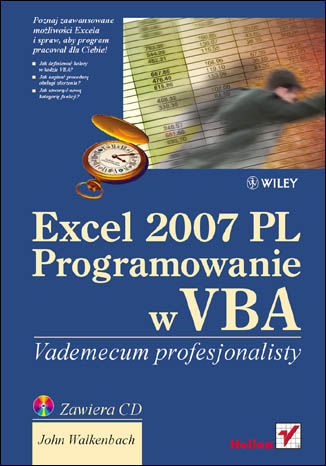 Excel 2007 Pl Programowanie W Vba Vademecum Profesjonalisty Ksiazka John Walkenbach Ksiegarnia Informatyczna Helion Pl