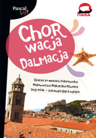 Okładka książki/ebooka Chorwacja Dalmacja. Przewodnik Pascal Lajt