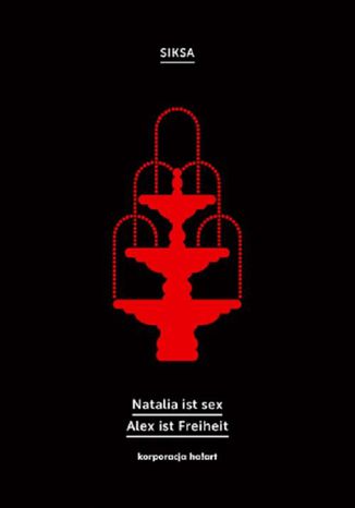 Okładka książki/ebooka Natalia ist sex. Alex ist Freiheit
