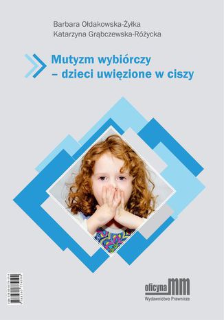 Okładka książki/ebooka Mutyzm wybiórczy - dzieci uwięzione w ciszy