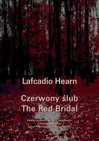 Okładka książki/ebooka Czerwony ślub. The Red Bridal