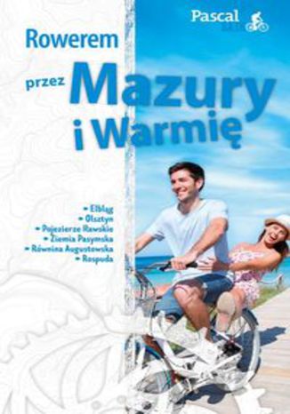 Okładka książki/ebooka Rowerem przez Mazury i Warmię