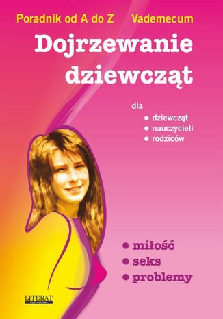 Okładka książki/ebooka Dojrzewanie dziewcząt miłość seks problemy