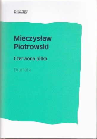 Okładka książki/ebooka Mieczysław Piotrowski Czerwona piłka t.2. Dramaty
