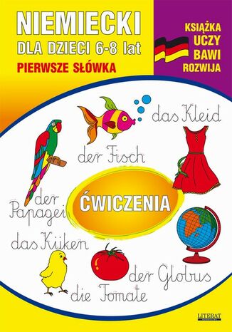 Okładka książki/ebooka Niemiecki dla dzieci 6-8 lat. Pierwsze słówka. Ćwiczenia