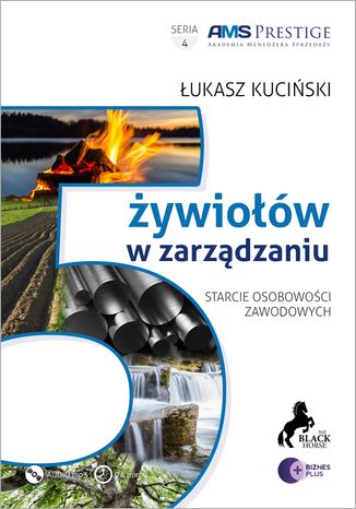 Okładka książki/ebooka 5 żywiołów w zarządzaniu. Starcie osobowości zawodowych