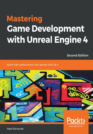 Okładka książki/ebooka Mastering Game Development with Unreal Engine 4