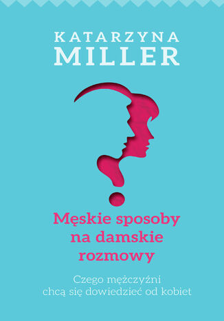 Okładka książki/ebooka Męskie sposoby na damskie rozmowy