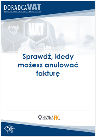 Okładka książki/ebooka Sprawdź, kiedy możesz anulować fakturę