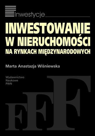 Okładka książki/ebooka Inwestowanie w nieruchomości na rynkach międzynarodowych