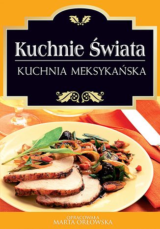 Okładka książki/ebooka Kuchnia meksykańska