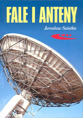 Fale i anteny, wyd. 3 uaktualnione / 2006