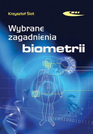 Wybrane zagadnienia biometrii, wyd. 1 / 2008
