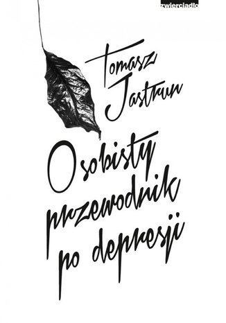 Osobisty przewodnik po depresji